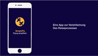 Smartphone auf dunkelblauem Grund. Auf dem Bildschirm ein Logo mit zwei Flugzeugen in gelbem Kreis, darunter in gelber und weißer Schrift: SimpleFly / Flying simplified. Neben dem Smartphone: Eine App zur Vereinfachung des Reiseprozesses