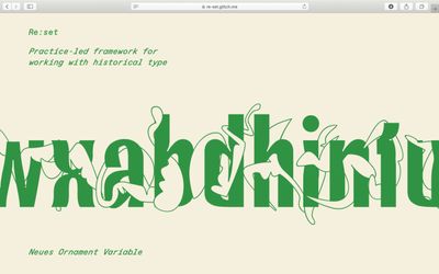 Screenshot einer Webseite. Überschrift in kleiner, grüner Schrift: Re:set / Practice-led framework for working with historical type. Darunter eine Reihe von großen Buchstaben mit organischen Ornamenten